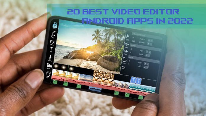 20 Best video editor android app in 2022 for beginner and pro user