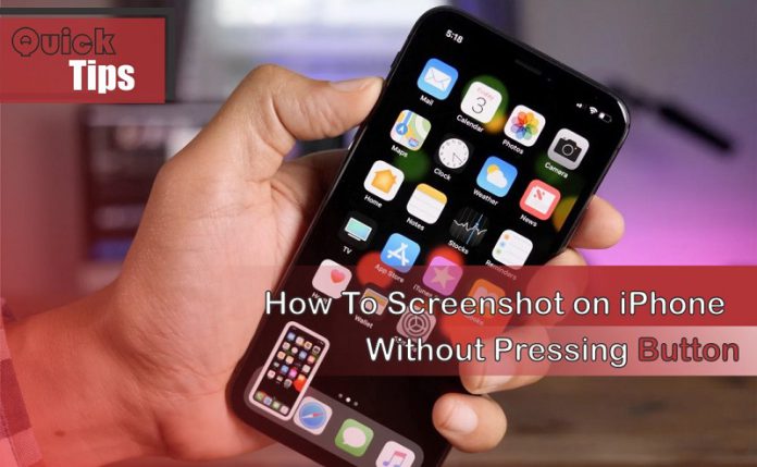 how to screenshot on iPhone without pressing button