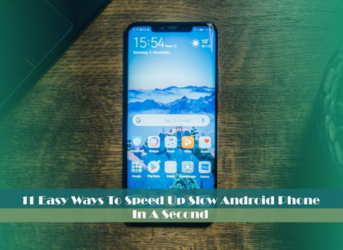 Easy ways to speed up slow android phone